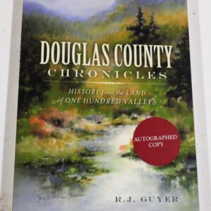 Douglas County Chronicles: History from the Umpqua Valleys