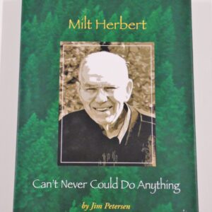 Milt Herbert: Can't Never Could Do Anything
